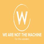 We Are Not The Machine
